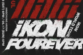 iKON Announces ‘FOUREVER’ World Tour Starting in Seoul